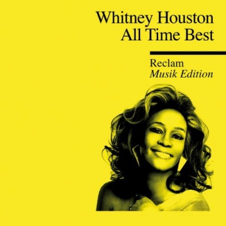 Whitney Houston - All Time Best - Reclam Musik Edition 10 (2013/M4A)