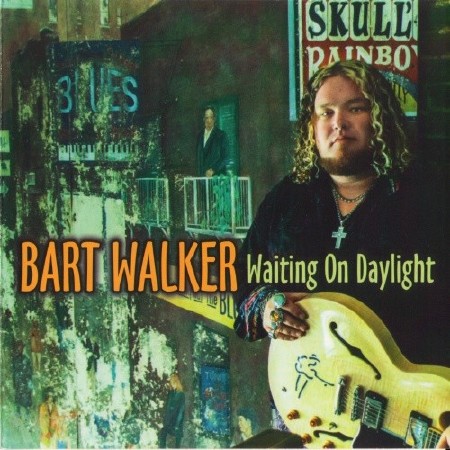 Bart Walker - Waiting On Daylight (2013)