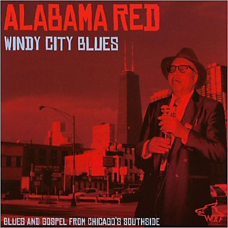 Alabama Red - Windy City Blues    ( 2013 )