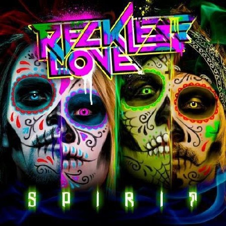 Reckless Love - Spirit   ( 2013 )