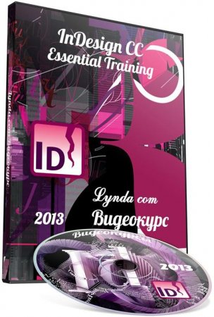 InDesign CC Essential Training / InDesign CC -   (2013/Lynda com)