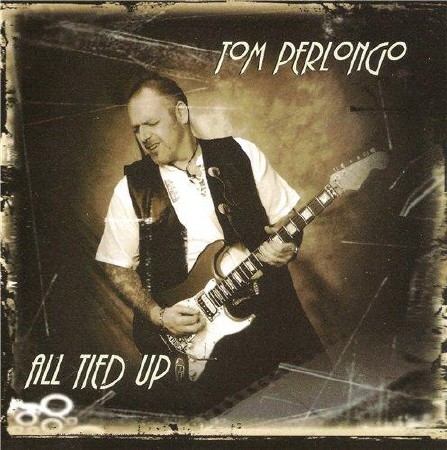 Tom Perlongo - All Tied Up  (2013)