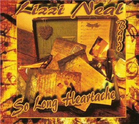 Lizzi Neal Band - So Long Heartache  (2013)