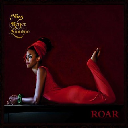 Miss Renee Simone - Roar  (2013)