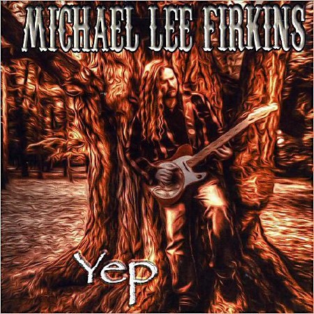 Michael Lee Firkins - Yep  (2013)