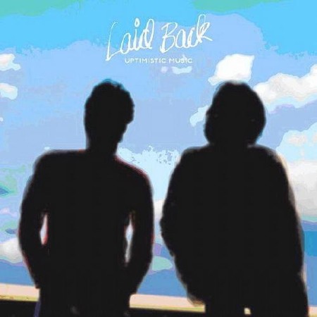 Laid Back - Uptimistic Music  (2013)