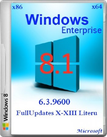Windows 8.1 Enterprise 6.3.9600 FullUpdates X-XIII Literu (x86/x64/2013/RUS)