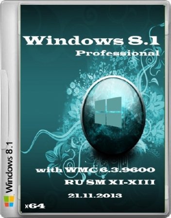  Windows 8.1 Pro with WMC 6.3.9600 64  SM XI-XIII (RUS/2013)