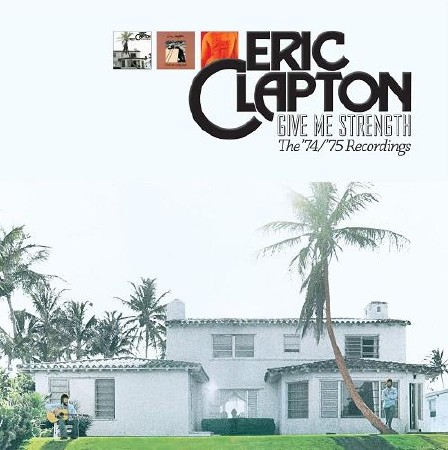Eric Clapton - Give Me Strength  (2013)