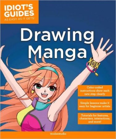 Idiot's Guides: Drawing Manga