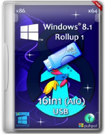 Windows 8.1 Rollup 1 AIO USB 16in1 by M0nkrus/Puhpol (x86/x64/RUS/ENG)