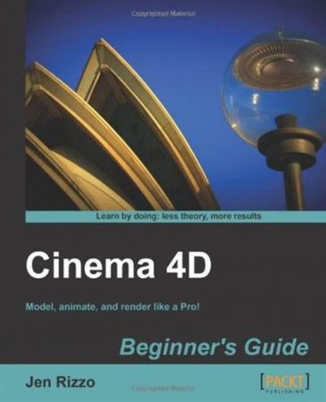 Cinema 4D Beginner's Guide