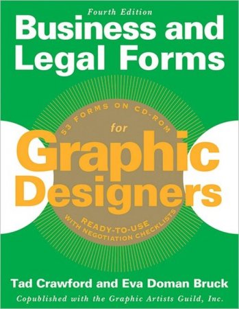 Business and Legal Forms for Graphic Designers, Fourth Edition