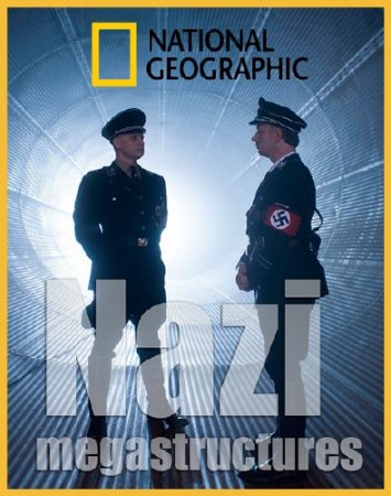    / Nazi megastructures /2   6/ (2013) HDTVRip 