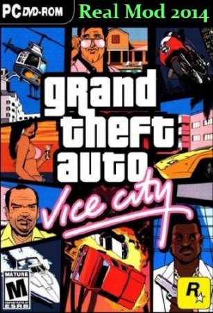 GTA / Grand Theft Auto: Vice City - Real Mod 2014 (2013/RUS)