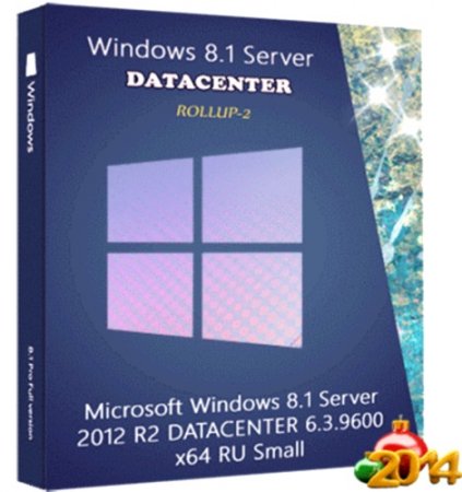 Windows 8.1 Server 2012 R2 DATACENTER 6.3.9600 SM (x64/2014/RUS)