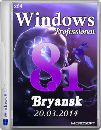 Windows 8.1 Professional �64 Bryansk 20.03 (2014/RUS)