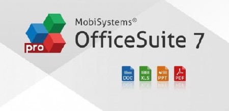 OfficeSuite Pro 7 (PDF & HD) v.7.4.1857 + Fonts Pack (Android)