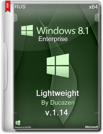 Windows 8.1 Enterprise x64 Lightweight v.1.14 by Ducazen (2014/RUS)