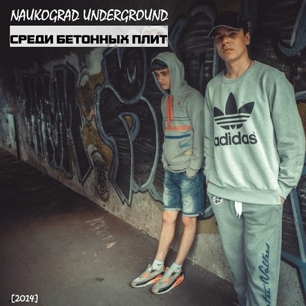 Naukograd Underground -    (2014)