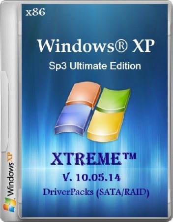 Windows XP Sp3 XTreme Ultimate Edition 10.05.14 ( 2014 .) + DriverPacks (SATA/RAID) (x86/2014/RUS)