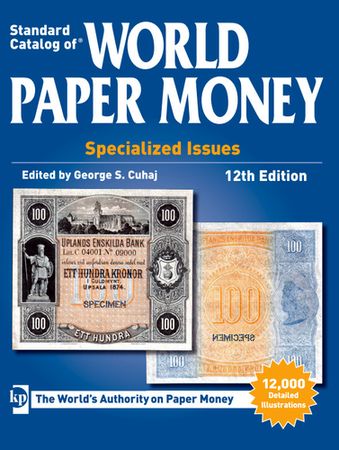 Standard Catalog of World Paper Money Special Issues 12th Edition (2013)