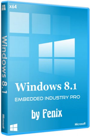 Windows 8.1 Embedded Industry Pro x64 by Fenix (2014/RUS)
