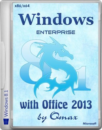 Windows 8.1 Enterprise + Office 2013 Pro by -=Qmax=- (x86/x64/RUS/2014)