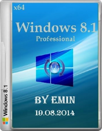 Windows 8.1 Professional with update by EmiN 19.08.2014 (x64/RUS)