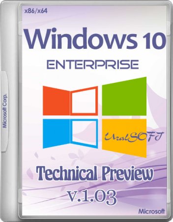Windows 10 Enterprise Technical Preview UralSOFT v.1.03 (x86/x64/RUS/2014)