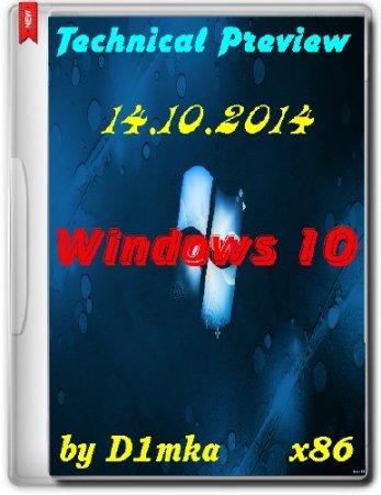 Windows 10 Technical Preview x86 by D1mka v4.9 (2014/RUS/ENG)