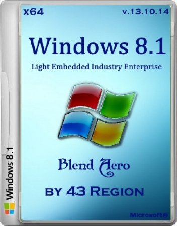 Windows 8.1 Light Embedded Industry Enterprise x64 Blend Aero by 43 Region v.13.10.14 (2014/RUS)