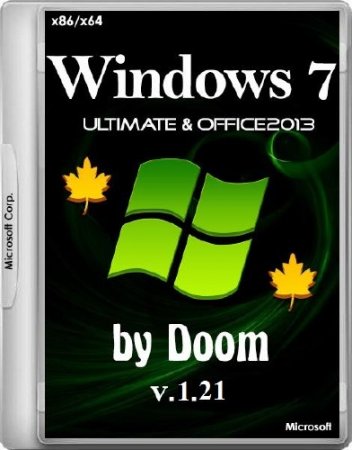 Windows 7 Ultimate SP1 Full Office 2013 by Doom  v.1.21 (x86/x64/RUS/2014)