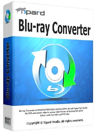 Tipard Blu-ray Converter 7.3.20.33076 + Rus