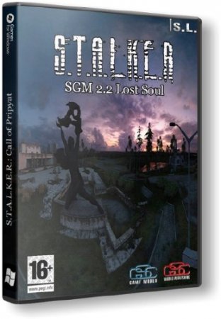 S.T.A.L.K.E.R.: Call of Pripyat - SGM 2.2 Lost Soul v2.2 (2014/Rus/PC) Repack  SeregA-Lus