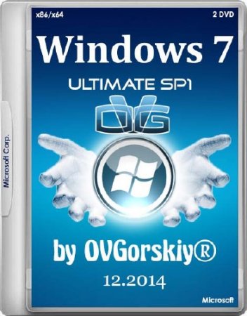 Windows 7 Ultimate SP1 NL3 by OVGorskiy 12.2014 (x86/x64/RUS/2014)