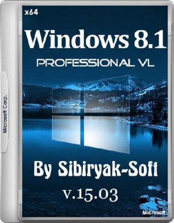 Windows 8.1 Professional VL with update 3 by sibiryak-soft v.15.03 (x64/RUS/2015)