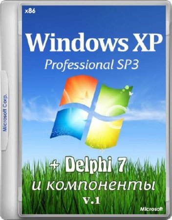 Windows XP SP3 Pro + Delphi 7 by yahoo002 (x86/RUS/2015)