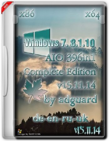 Windows 7-8.1-10 AIO (396in1) adguard v15.11.14 (x86/x64/ML/RUS)