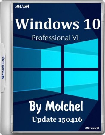 Windows 10 Pro VL v.1511.1 x86/x64 150416 by molchel (2016/RUS)