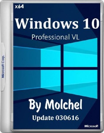 Windows 10 Pro VL v.1511.2 x64 030616 by molchel (RUS/2016)