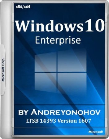 Windows 10 Enterprise x86/x64 LTSB 14393 Version 1607 by Andreyonohov 2DVD (RUS/2016)