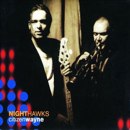 Nighthawks - Citizen Wayne (1998)