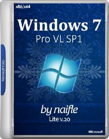 Windows 7 Pro VL SP1 x86/x64 Lite v.20 by naifle (RUS/2016)