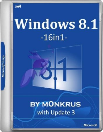 Windows 8.1 with Update 3 x64 AIO -16in1- by m0nkrus (RUS/ENG/2017)