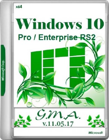Windows 10 Professional / Enterprise RS2 G.M.A. v.11.05.17 QUADRO (x64/RUS)
