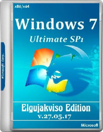 Windows 7 Ultimate SP1 x86/x64 Elgujakviso Edition v.27.05.17 (RUS/2017)
