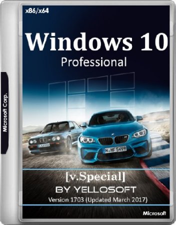 Windows 10 Professional 10.0.15063.0 x86/x64 Version 1703 Updated March 2017 v.Special by YelloSOFT (RUS/2017) 