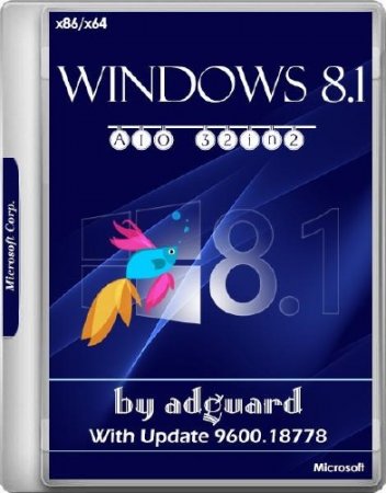 Windows 8.1 x86/x64 With Update 9600.18778 AIO 32in2 Adguard v.17.08.09 (RUS/ENG/2017)